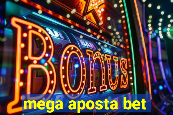 mega aposta bet
